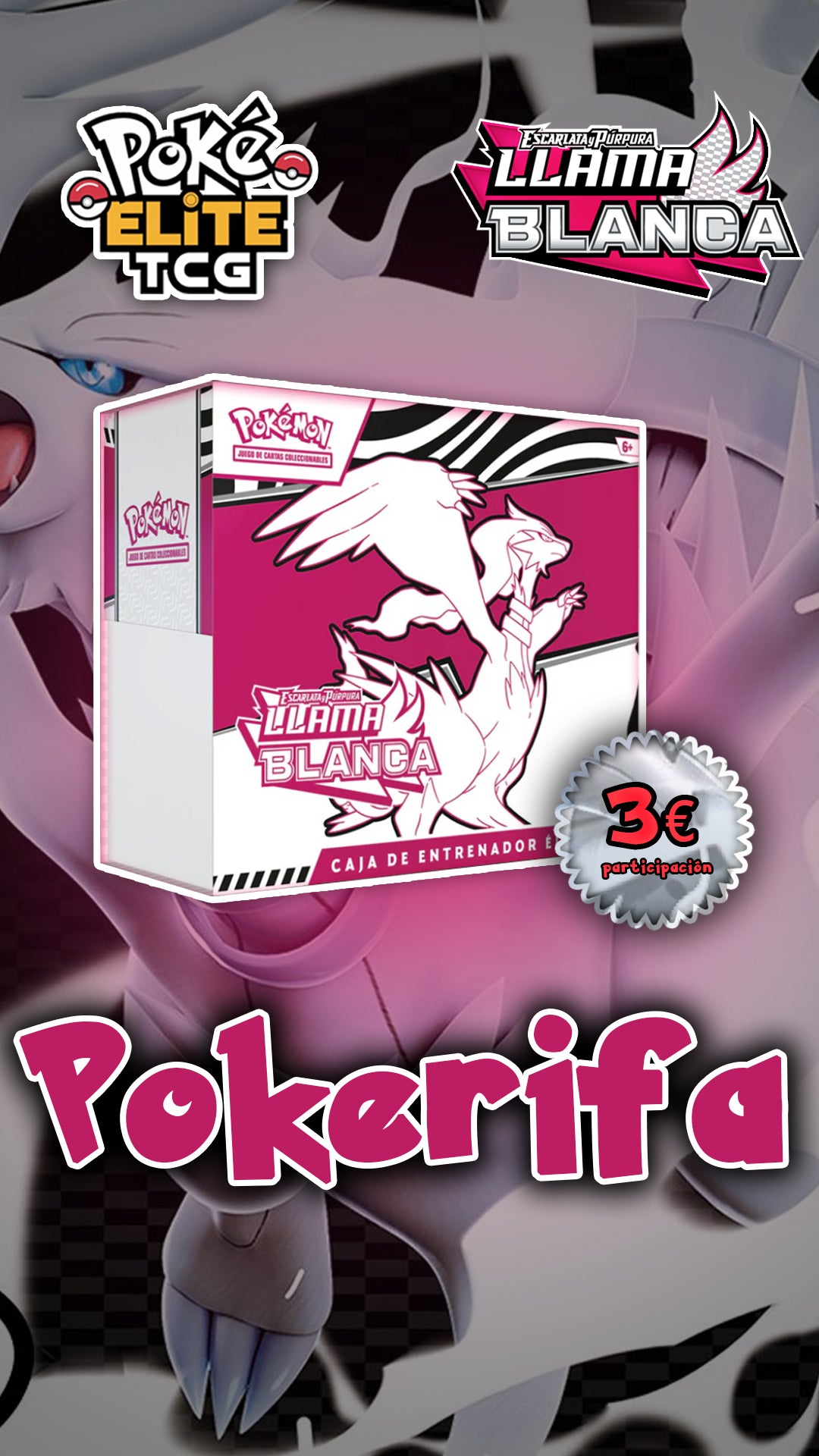 Pokémon | Participación x Premio ETB de Llama Blanca