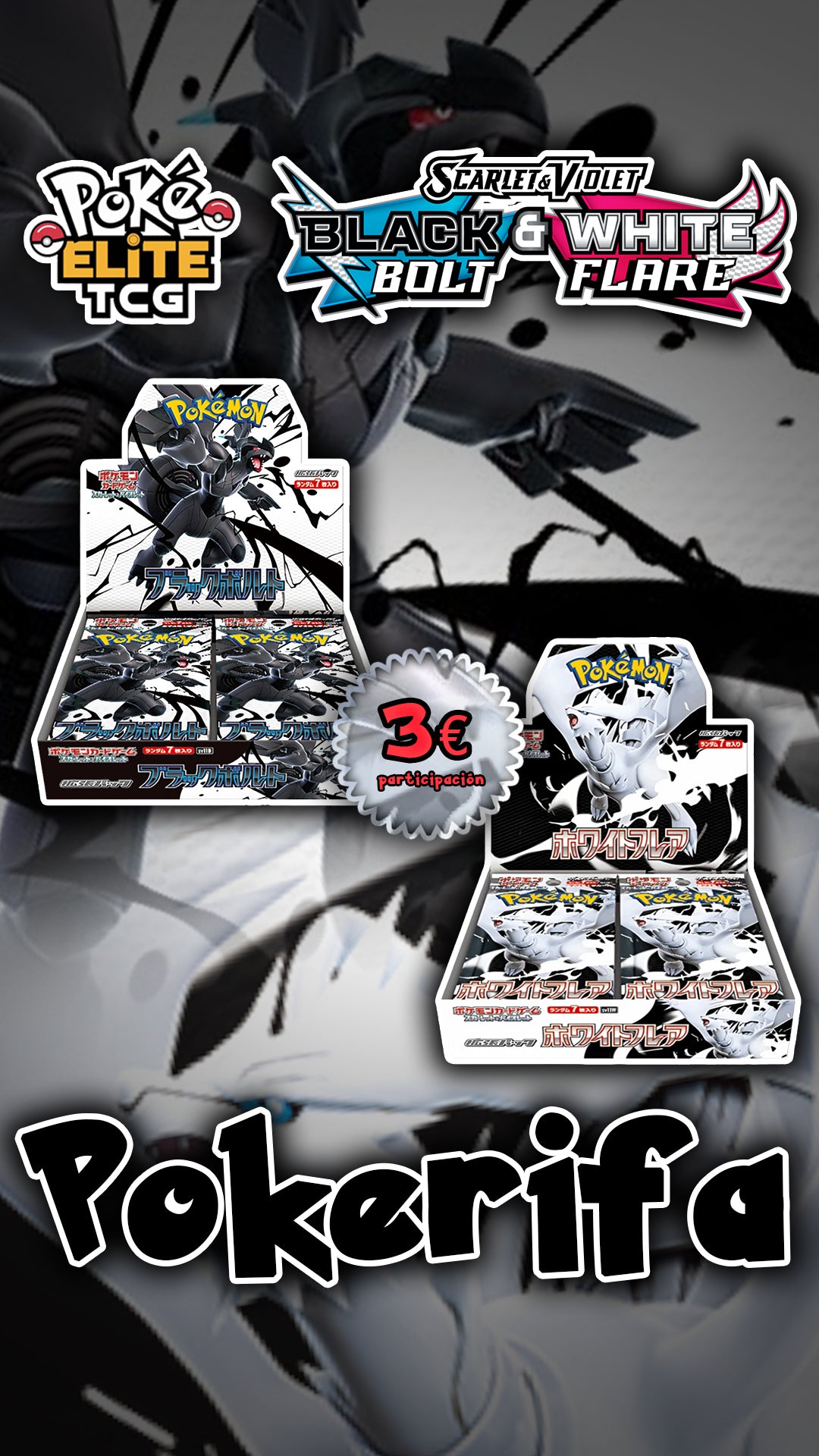 Pokémon | Participación x Premio White Flare/Black Bolt Booster Box