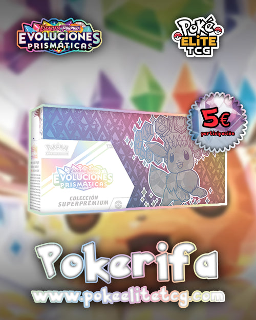 Pokémon | Participación x Premio Colección Super Premium Evoluciones Prismáticas